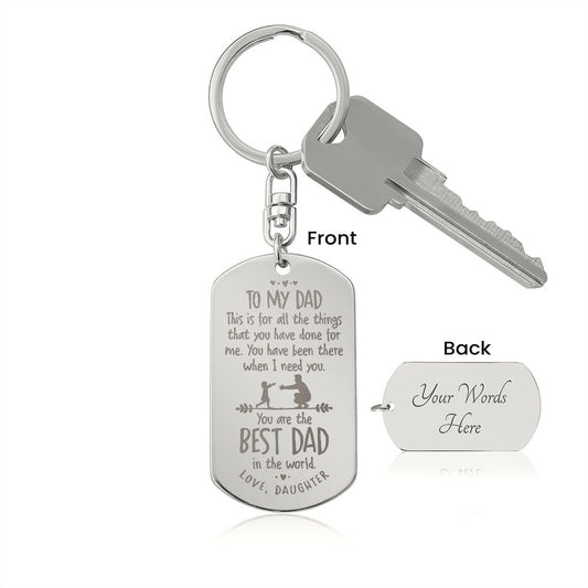 To My Dad | For All The Things You Have Done | Personalized Engraved Dog Tag Keychain