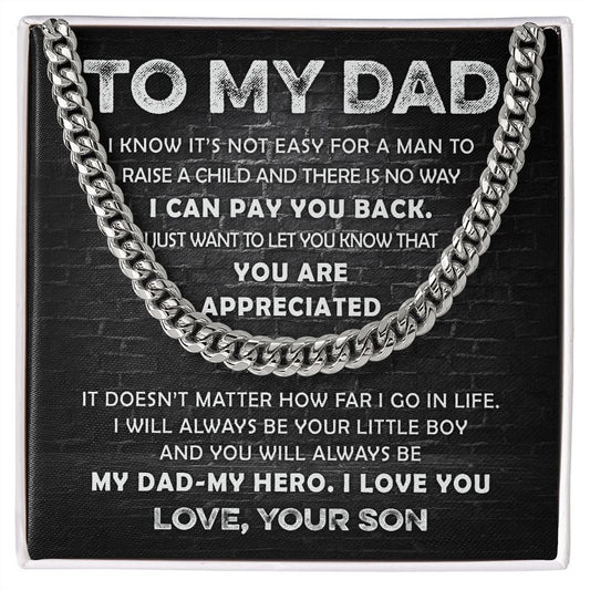 To My Dad | You Are Appreciated | Cuban Link Chain