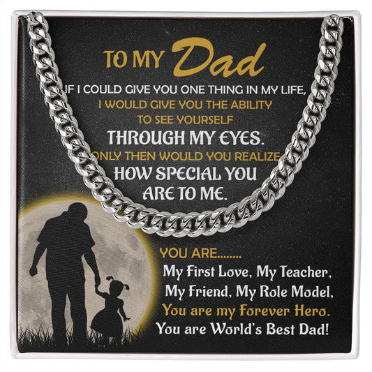 To My Dad | My Forever Hero | Cuban Link Chain
