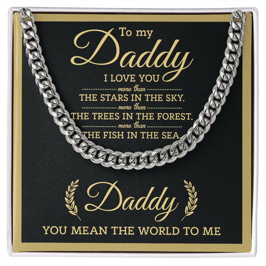 To My Daddy | You Mean the World To Me | Cuban Link Chain