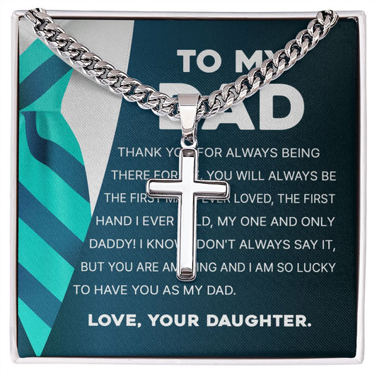 To My Dad - Always Loved CROSS AND CUBAN LINK