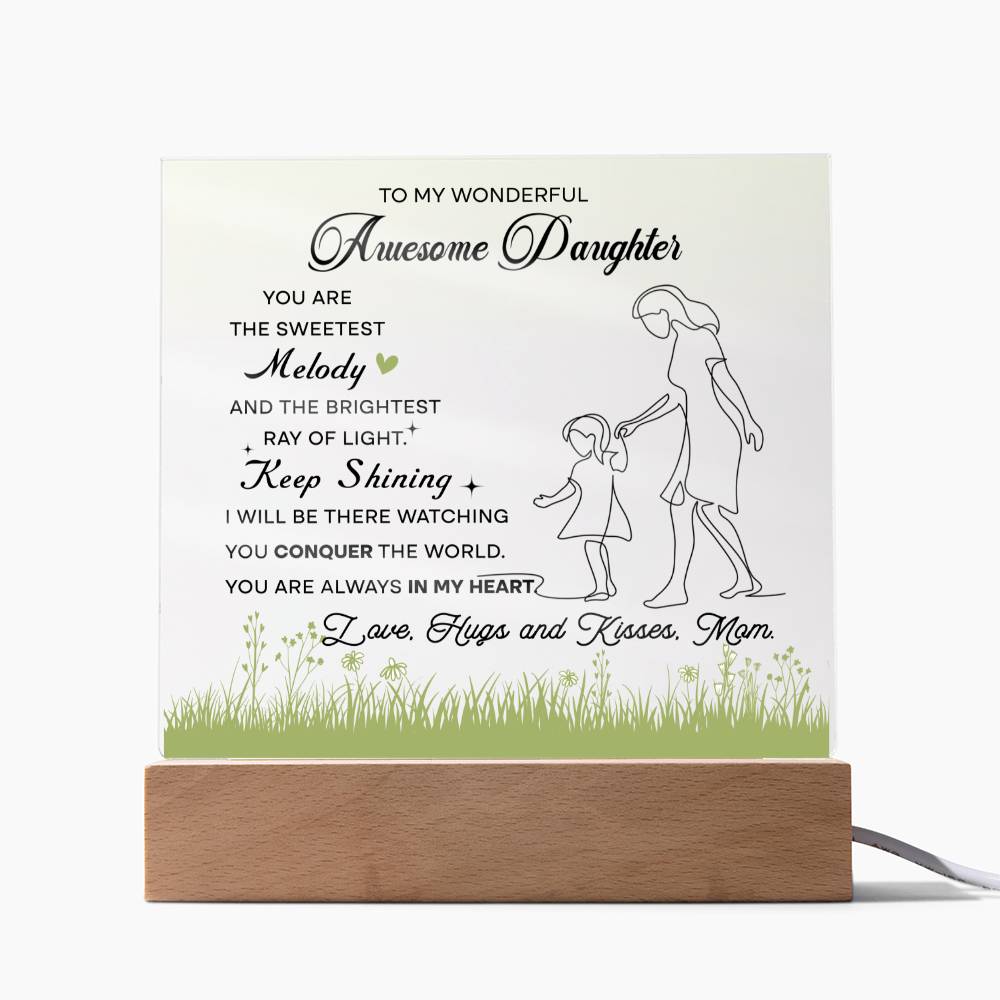 Adorable Mother Daughter Acrylic Plaque: A Heartfelt Message to My Amazing Daughter - Keep Shining & Conquer the World! Love, Mom