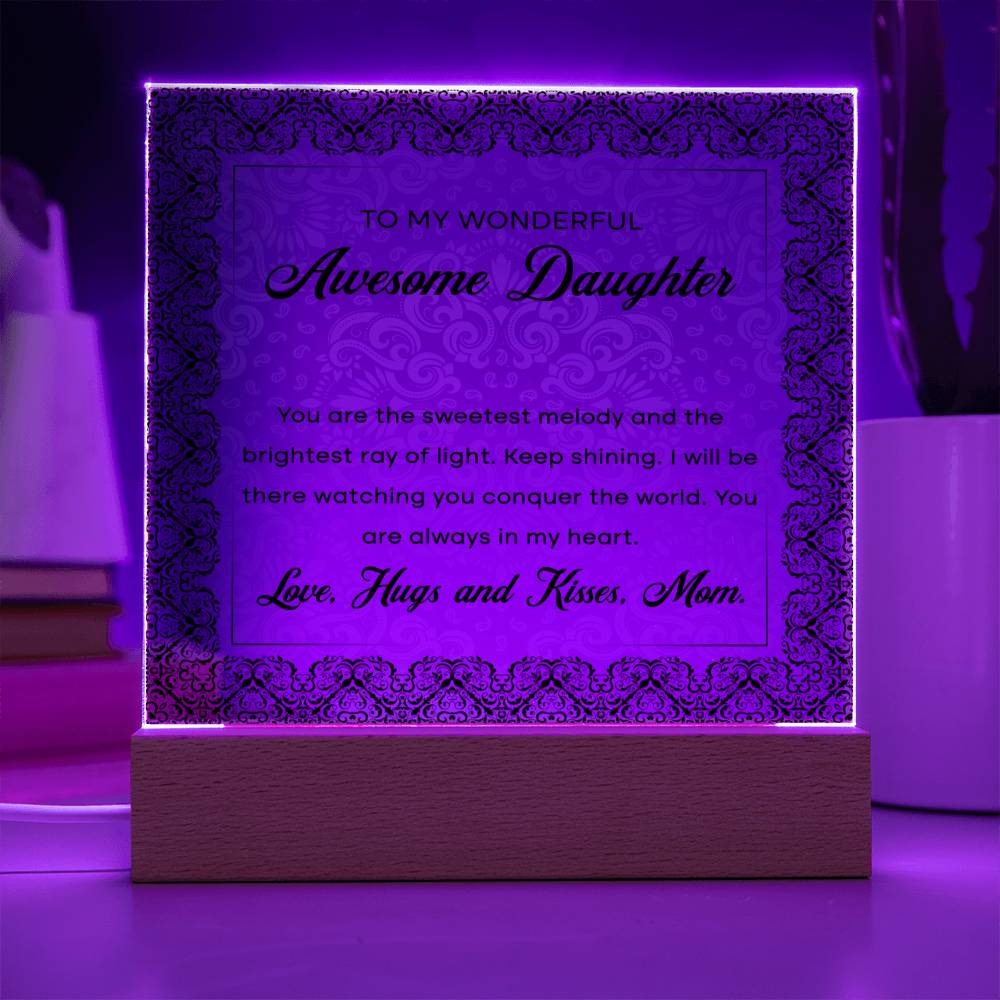 Adorable Acrylic Plaque: A Heartfelt Message to My Amazing Daughter - Keep Shining & Conquer the World! Love, Mom