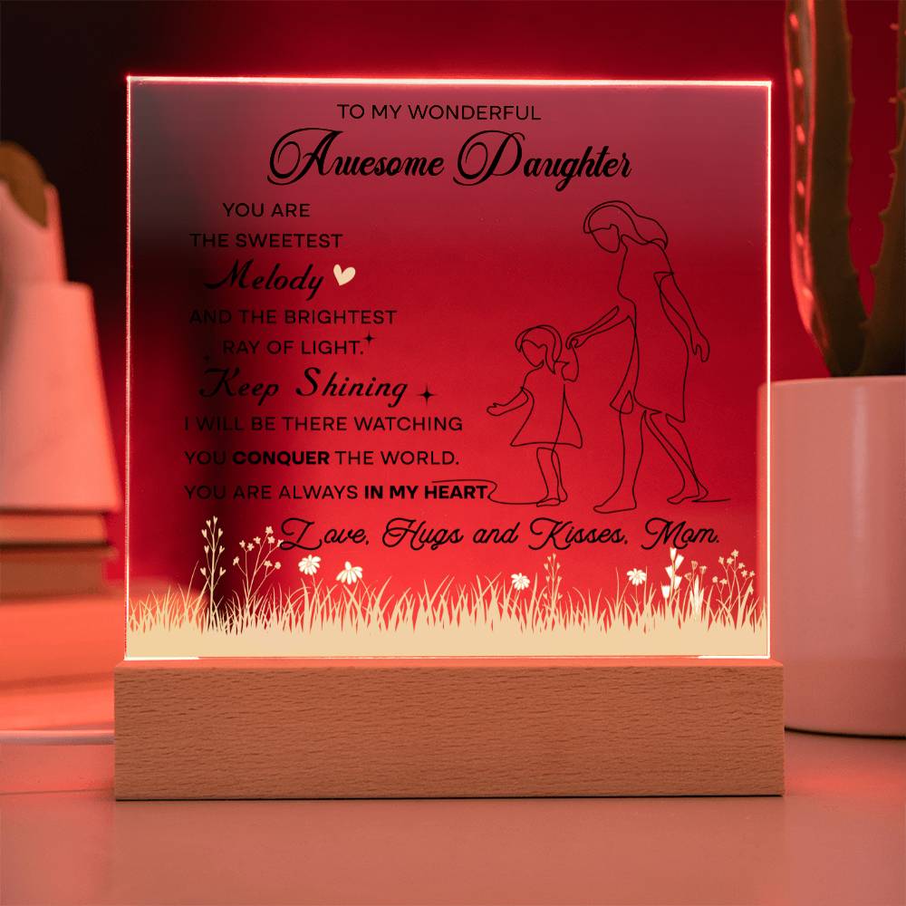 Adorable Mother Daughter Acrylic Plaque: A Heartfelt Message to My Amazing Daughter - Keep Shining & Conquer the World! Love, Mom