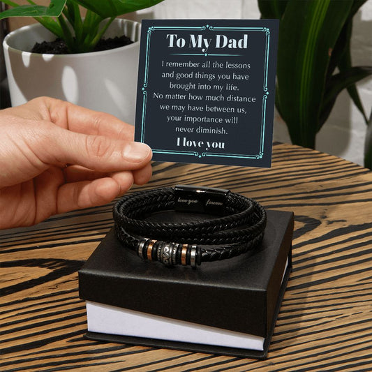 My Dad - Remember The Lessons Love You Forever Bracelet